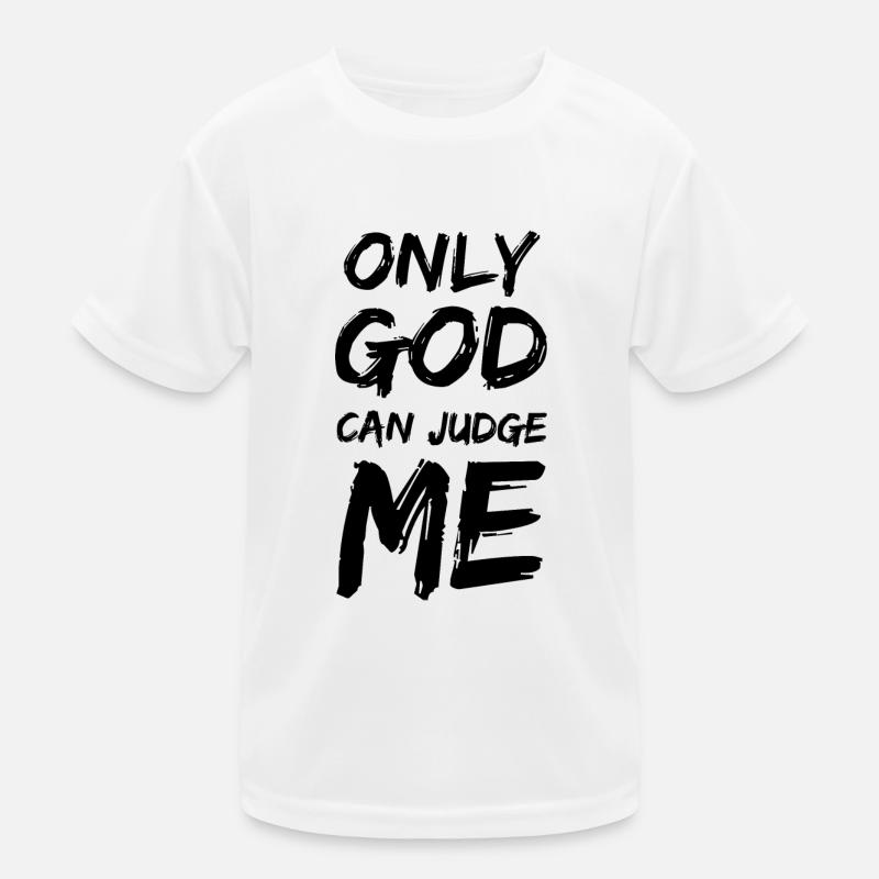 Nur Gott kann mich richten N Kinder Funktions-T-Shirt