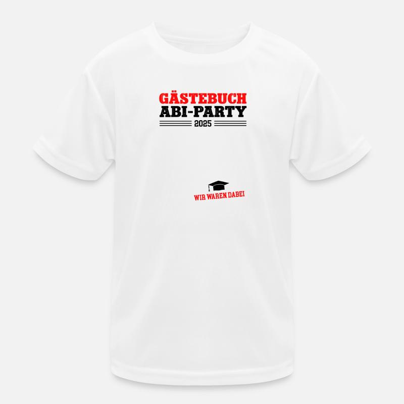 Abi 2025 Abiparty Gästebuch Abiturient Abitur Kinder Funktions-T-Shirt