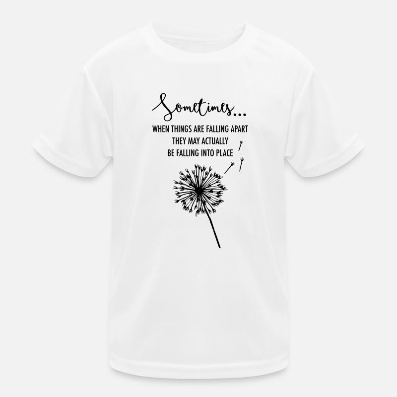 When Things Fall Apart Dandelion Quote Kids Functional T-Shirt