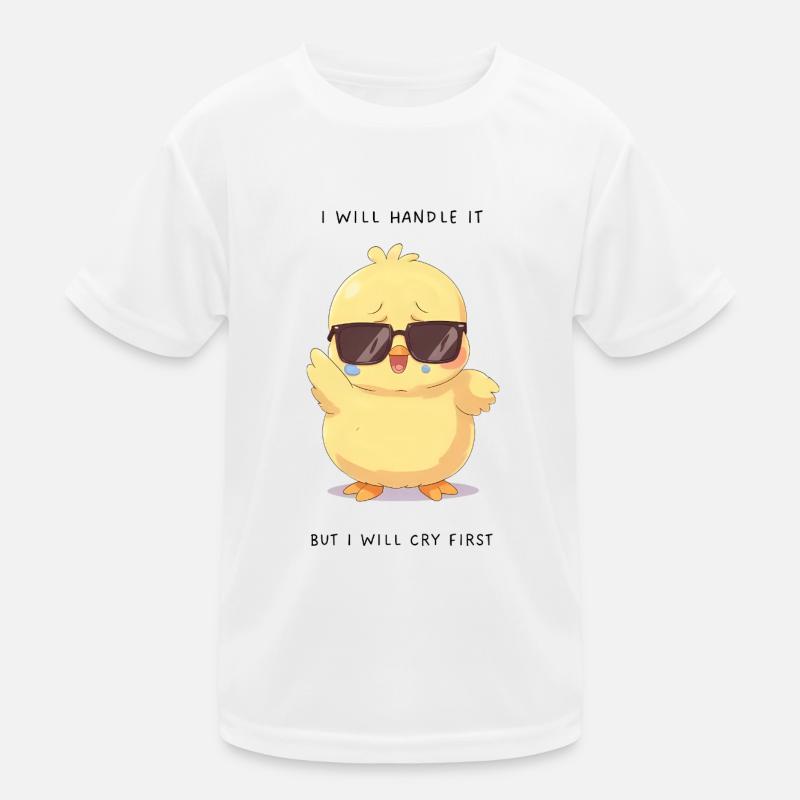 I Will Handle It – Crying Chick mit Brille Kinder Funktions-T-Shirt
