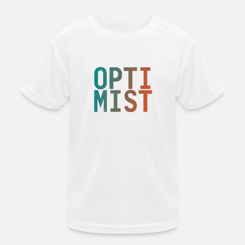 Ich bin Optimist! Kinder Funktions-T-Shirt