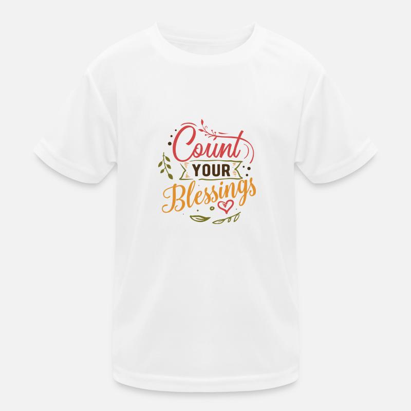 Count your blessings. Count your blessings Kids Functional T-Shirt