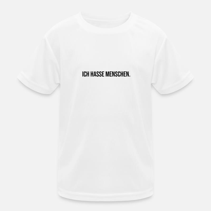 ICH HASSE MENSCHEN - Lustig Geschenk Geschenkidee Kinder Funktions-T-Shirt