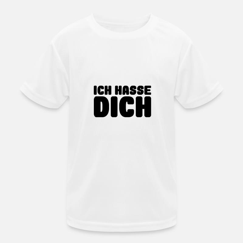 Ich hasse dich Kinder Funktions-T-Shirt