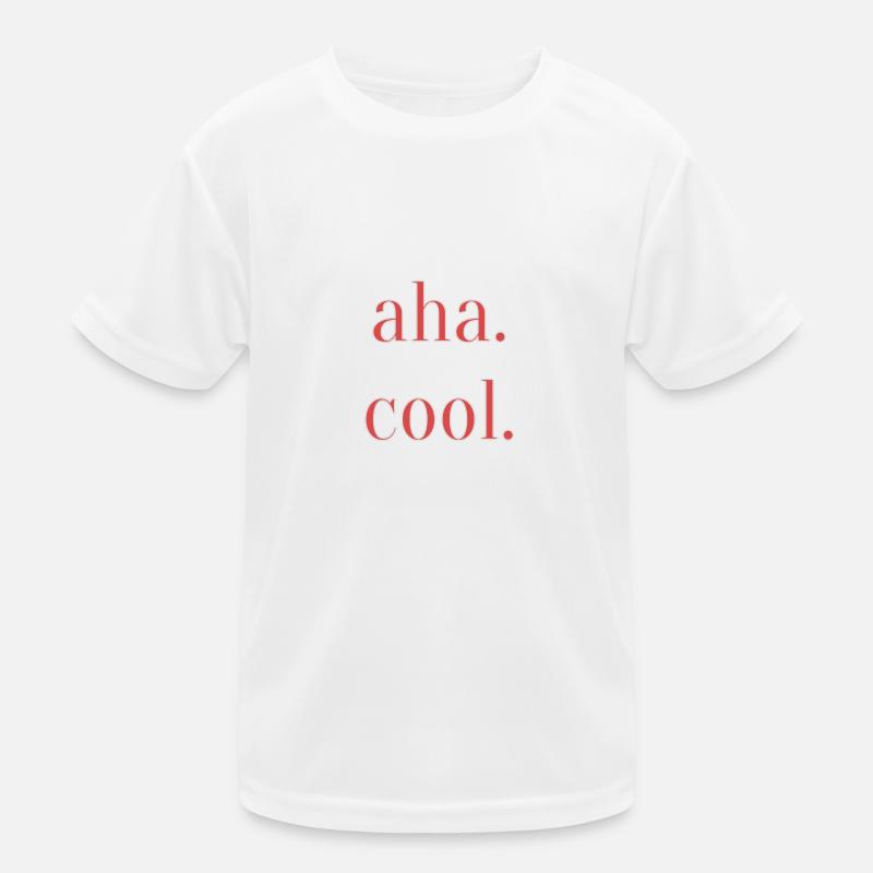 "Aha. Cool." Print Gift Leisure Saying Kids Functional T-Shirt