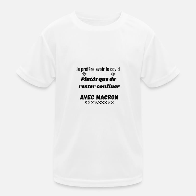 Confinement - Macron - Humour T-shirt sport Enfant