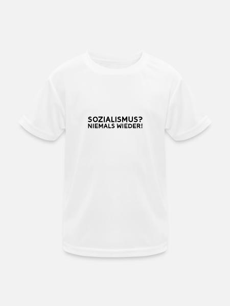 Sozialismus? Niemals wieder! - Kinder Funktions-T-Shirt - Weiß - Vorne