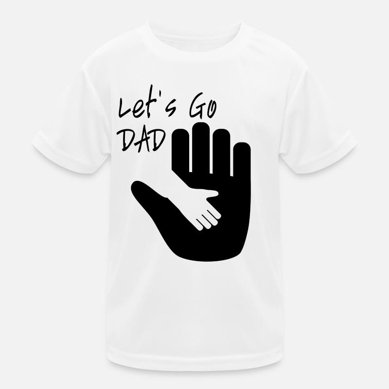 Gehen wir DAD Kinder Funktions-T-Shirt