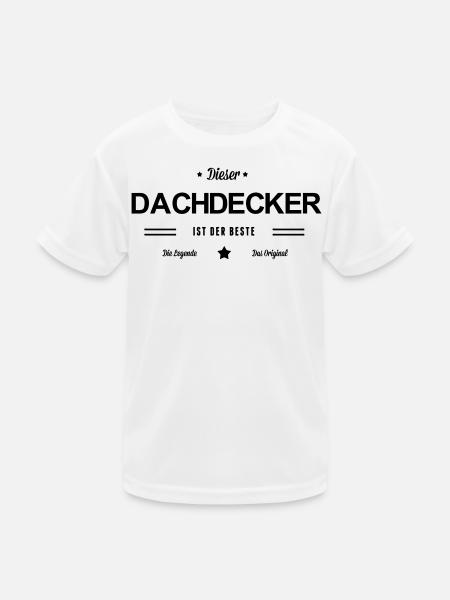 Bester Dachdecker - Kinder Funktions-T-Shirt - Weiß