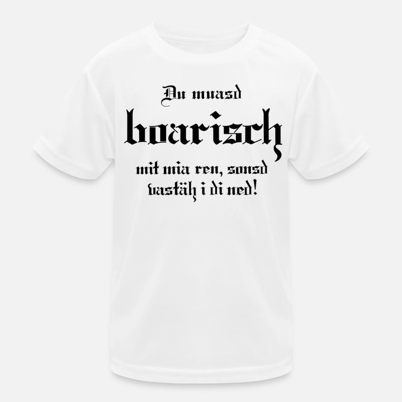 Boarisch - Kinder Funktions-T-Shirt - Weiß