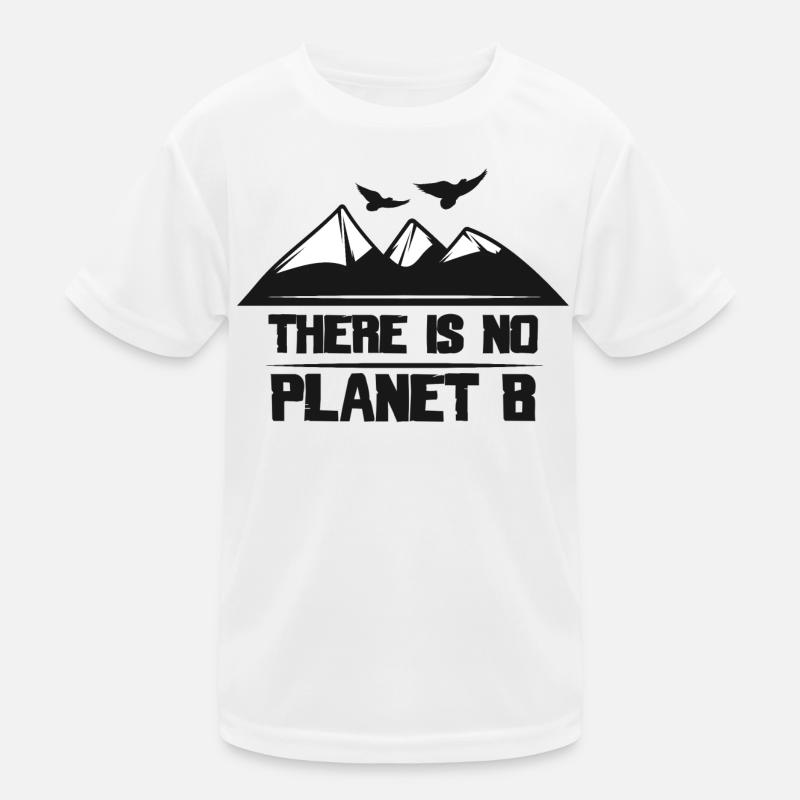 There Is No Planet B Kids Functional T-Shirt