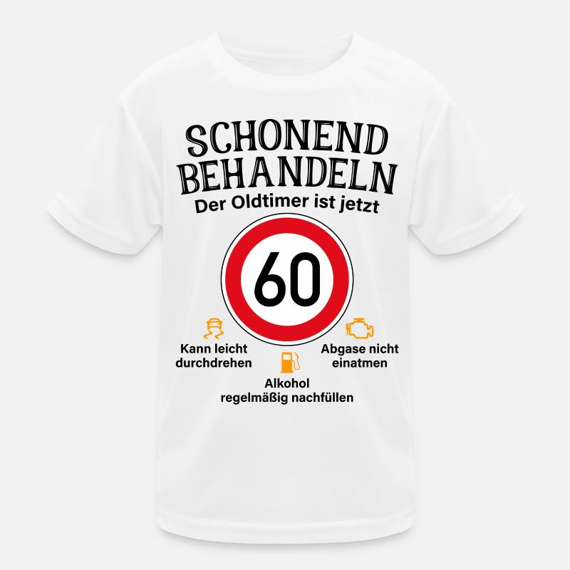 60. Geburtstag Schonend Behandeln Oldtimer Ist 60 Kinder Funktions-T-Shirt