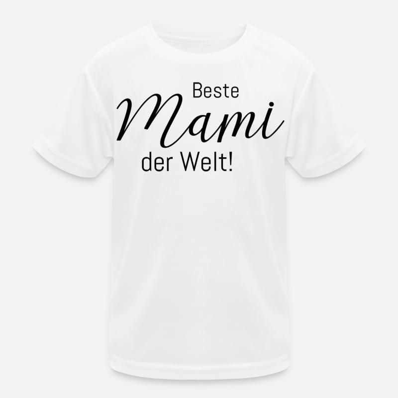 Beste Mami der Welt! Kinder Funktions-T-Shirt