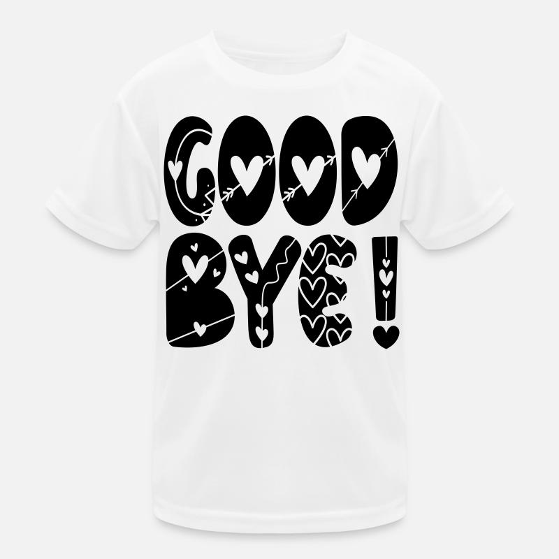 GOODBYE ABSCHIED Kinder Funktions-T-Shirt