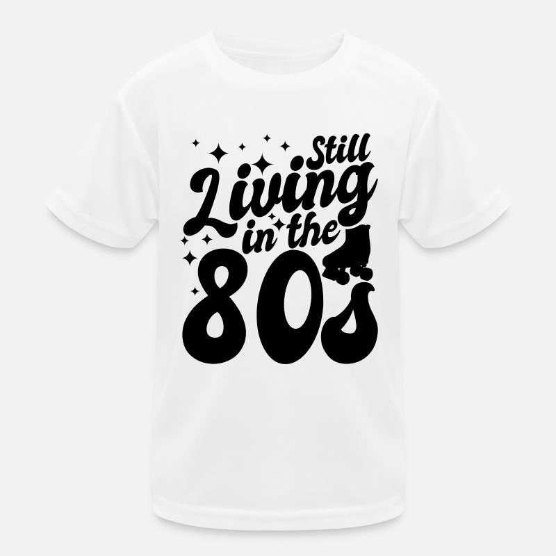 80er Spruch Kinder Funktions-T-Shirt