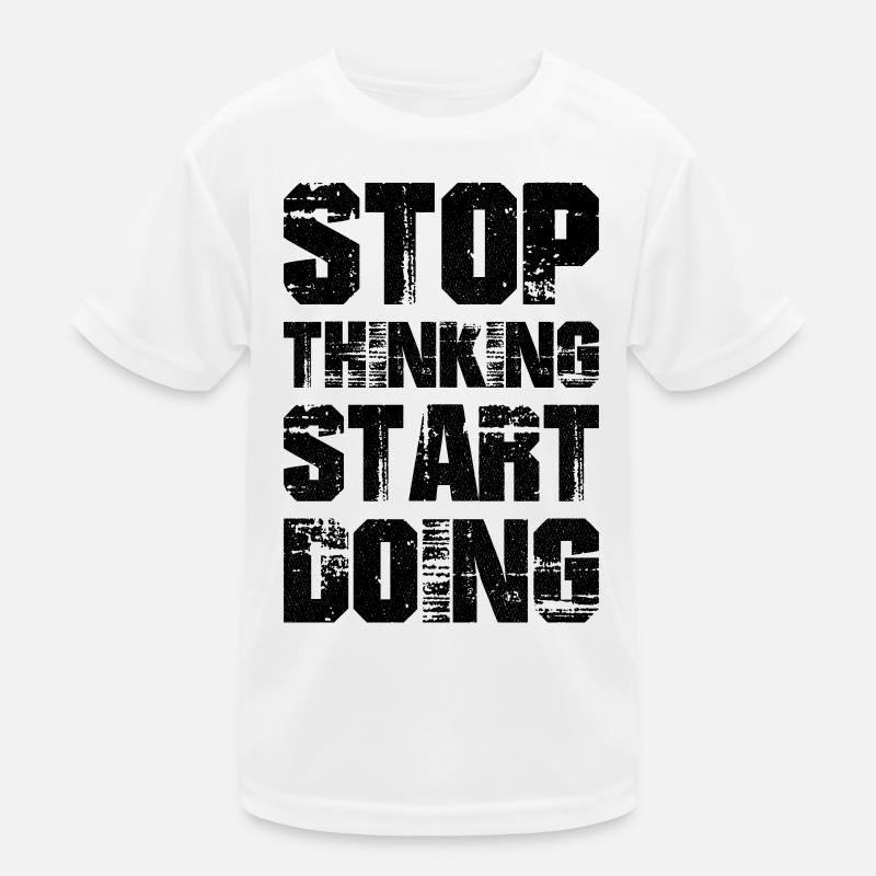 Stop thinking start doing Kids Functional T-Shirt