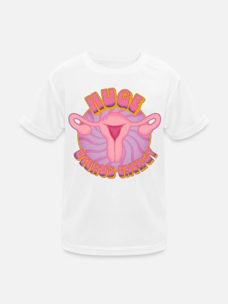 Huge Uterus Energy – Power & Empowerment - Kinder Funktions-T-Shirt - Weiß