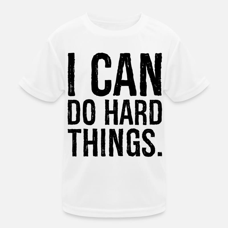 Je peux faire des choses difficiles T-shirt sport Enfant