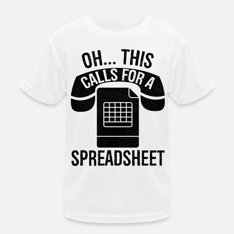 Oh this calls for a spreadsheet Kinder Funktions-T-Shirt