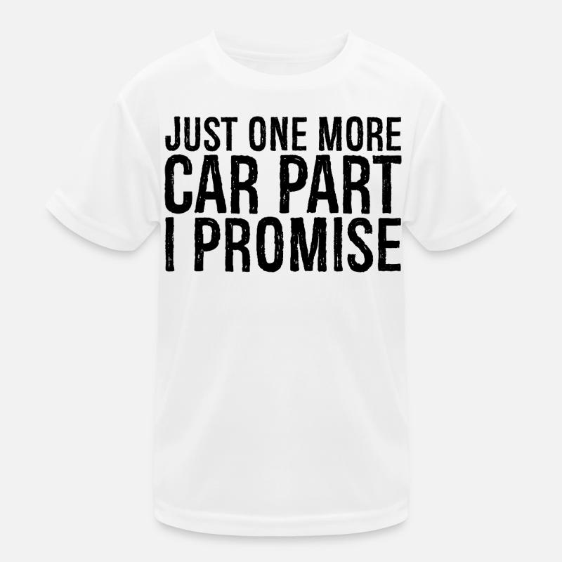 juste une pièce de voiture de plus, je vous le promets T-shirt sport Enfant