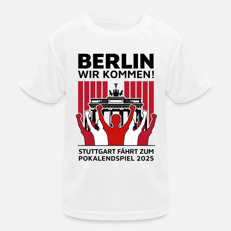 Stuttgart Berlin Finale – Berlin wir kommen! Kinder Funktions-T-Shirt