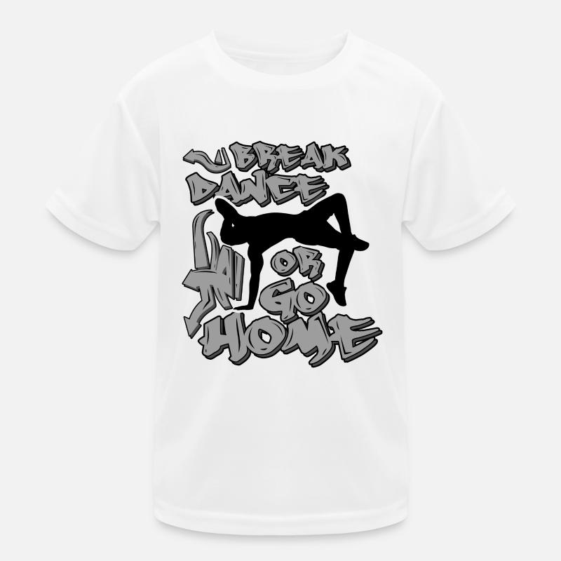Breakdance Spruch Kinder Funktions-T-Shirt