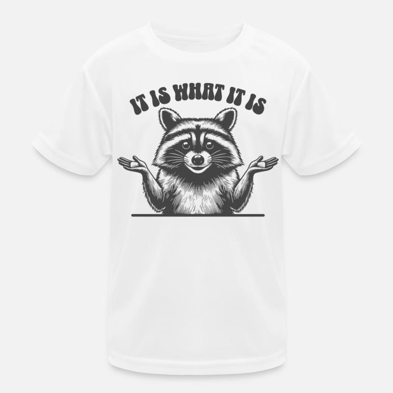 Waschbär - It is what it is Kinder Funktions-T-Shirt
