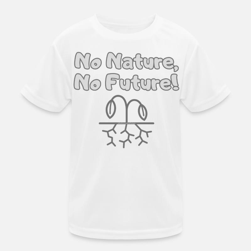 No Nature, No Future - Environmental Protest Kids Functional T-Shirt