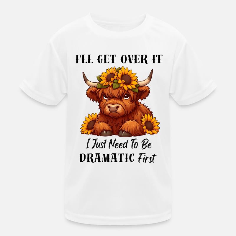 Ich muss erst einmal dramatisch sein, Highland Cow Kinder Funktions-T-Shirt