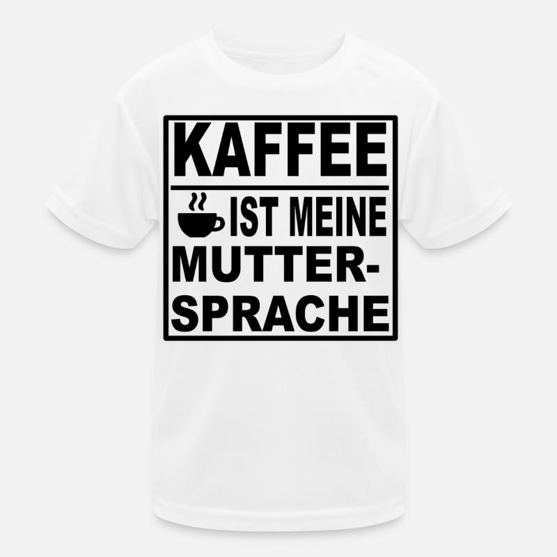 Kaffee Muttersprache T-Shirt Kinder Funktions-T-Shirt