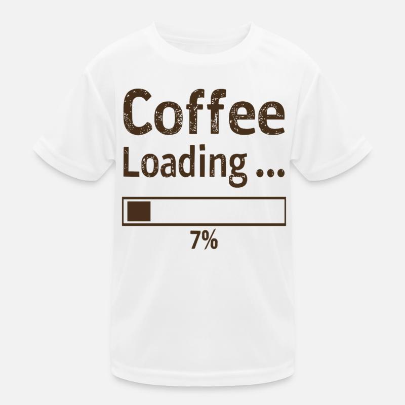 Coffee Loading Saying Quote Kids Functional T-Shirt