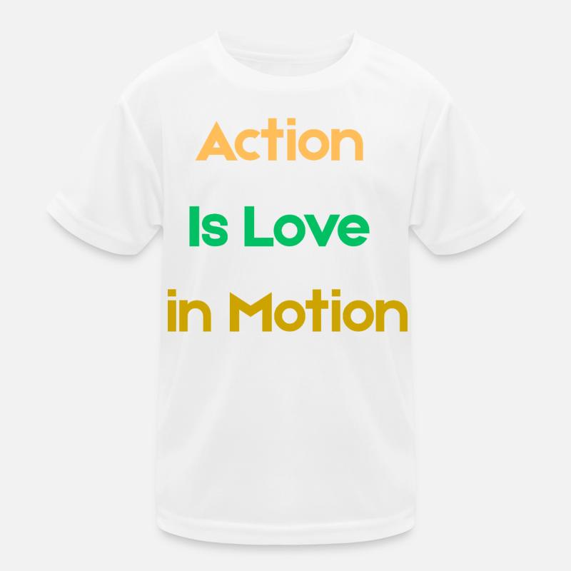 Action_Is_Love_in_Motion Kids Functional T-Shirt