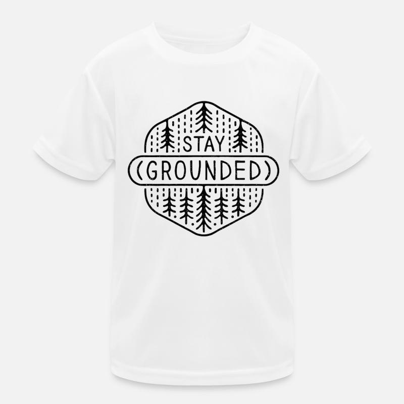 Grounding stay grounded mindfulness practice Kids Functional T-Shirt