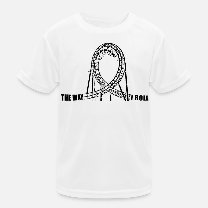 The way I Roll - Achterbahn - Looping - Kinder Funktions-T-Shirt - Weiß