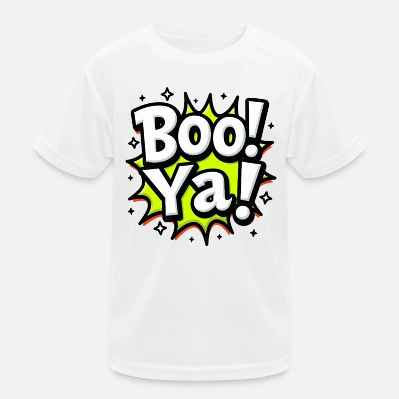 BOO YA! - Lustiger Halloween Comic Spruch Kinder Funktions-T-Shirt