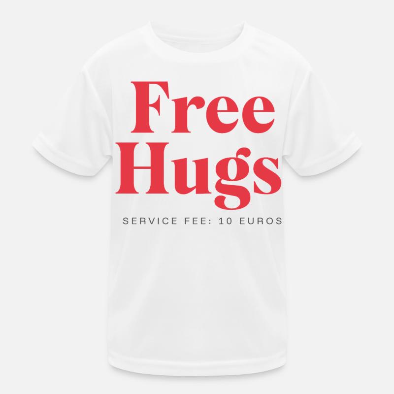 Funny Statement – Free Hugs Service Fee: 10Euro Kids Functional T-Shirt
