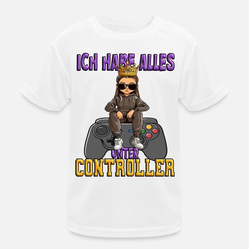 Ich habe alles unter controller - zocken Kinder Funktions-T-Shirt