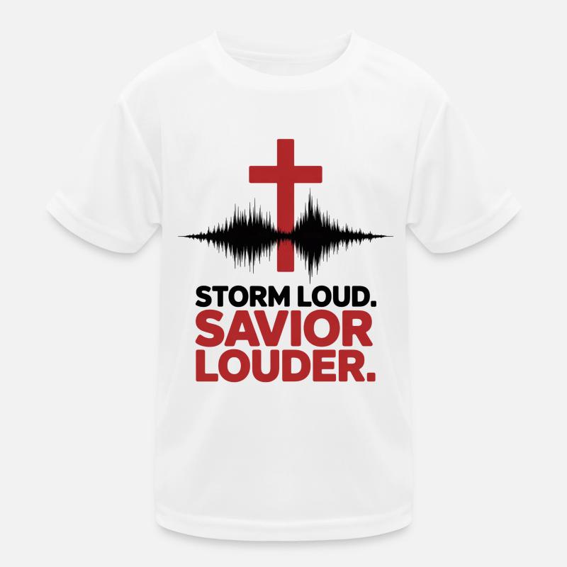 Storm Loud Savior Louder Praise Kids Functional T-Shirt