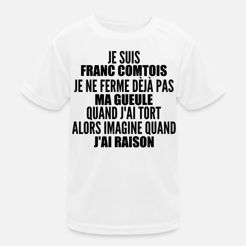 Franc comtois je ferme pas ma gueule franche comté T-shirt sport Enfant