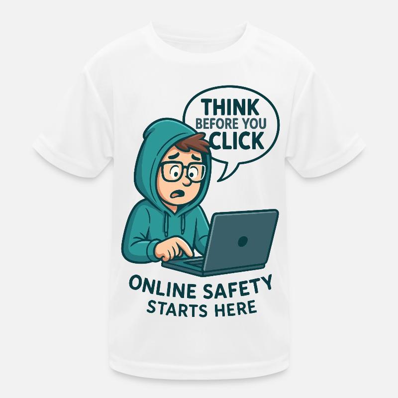 Think Before You Click - Online Security Kids Functional T-Shirt