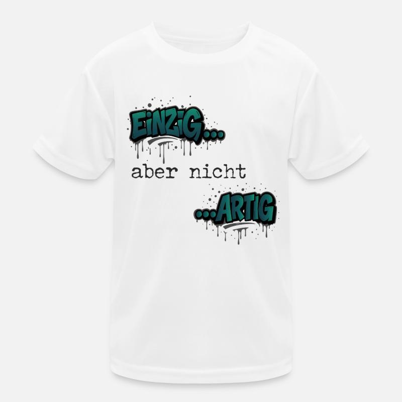 Graffiti „Einzig aber nicht artig“ Trendfarbe Kinder Funktions-T-Shirt