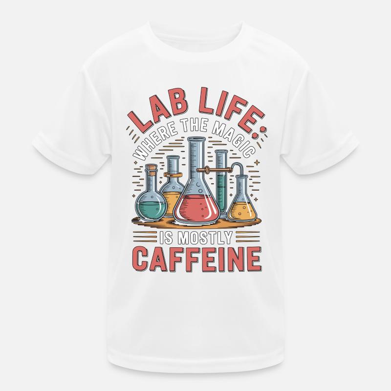 Lab Technician Lab Life Where The Magic Scientist Kinder Funktions-T-Shirt