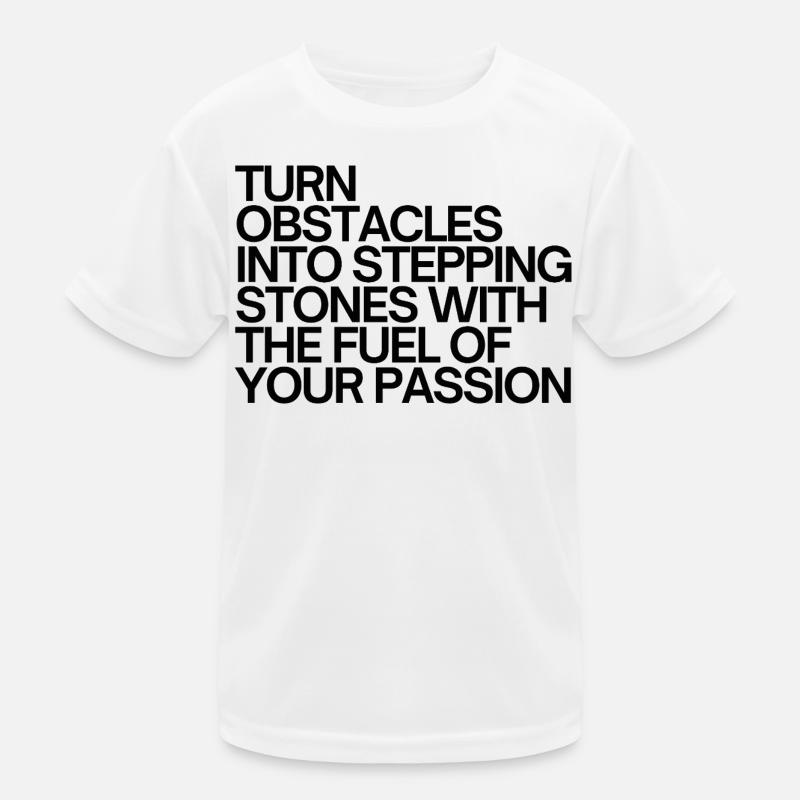 Transformez les obstacles en pierres à franchir T-shirt sport Enfant
