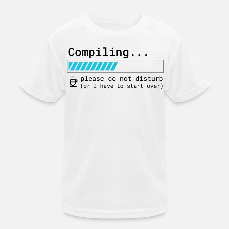 Lustiges Programmierer T-Shirt - Compiling Please  - Kinder Funktions-T-Shirt - Weiß