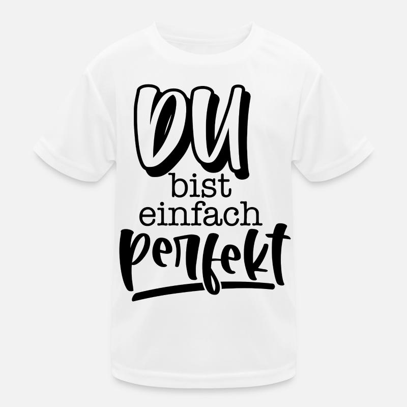 Du bist einfach perfekt T-shirt sport Enfant