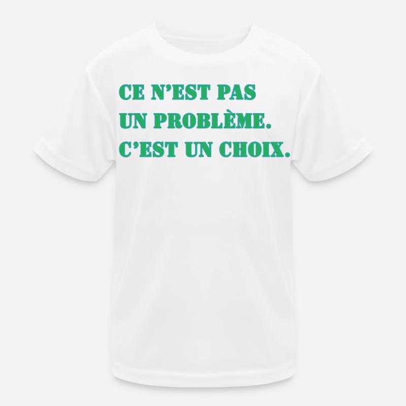 DAS IST KEIN PROBLEM. ES IST EINE ENTSCHEIDUNG. Kinder Funktions-T-Shirt