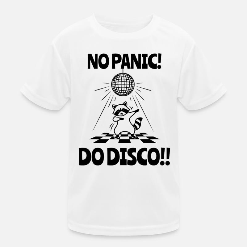 'NO PANIC! DO DISCO!!  Kinder Funktions-T-Shirt