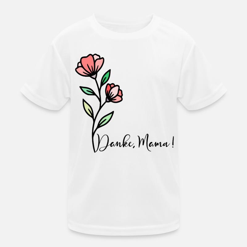 Muttertag Blumen Danke Mama - Kinder Funktions-T-Shirt - Weiß