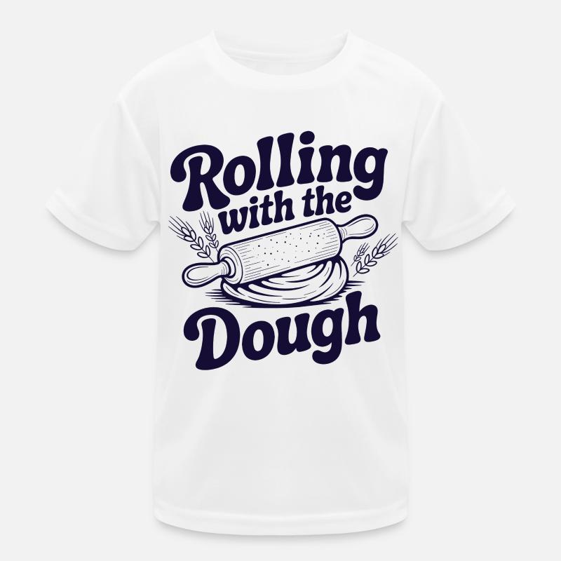 Rolling with the Dough | Backen Humor Kinder Funktions-T-Shirt