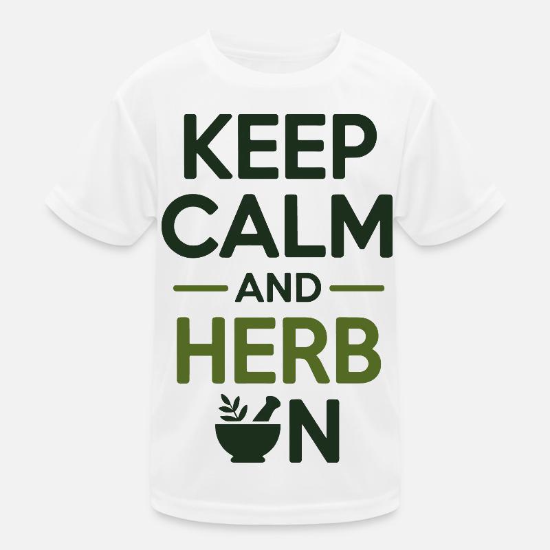 Naturopath Keep Calm And Herb On Professional  Kids Functional T-Shirt